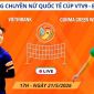 Link xem trực tiếp bóng chuyền Gunma GreenWings vs Vietinbank 17h ngày 21/5, Cúp VTV9 Bình Điền 2026