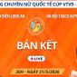 Link xem trực tiếp bóng chuyền Hà Nội Tasco vs VTV BĐ Long An 21/5, Bán kết Cúp VTV9 Bình Điền 2026