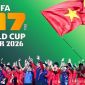 Trực tiếp Lễ bốc thăm VCK U17 World Cup 2026 - Link xem bốc thăm U17 Việt Nam tại World Cup 2026