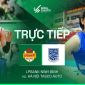 VTV trực tiếp bóng chuyền Cúp VTV9 Bình Điền 2026 hôm nay 22/5: LPB Ninh Bình vs Hà Nội Tasco Auto