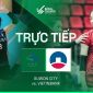 VTV trực tiếp bóng chuyền Cúp VTV9 Bình Điền 2026 hôm nay 22/5: Suwon đấu Vietinbank