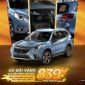 Ưu đãi vàng chào hè cho Subaru Forester 2.0L - Giá đặc biệt chỉ còn từ 839 triệu đồng