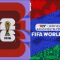 Tất tần tật lịch phát sóng trực tiếp VCK World Cup 2026 trên VTV - Link xem VTV3, VTV6 FULL HD