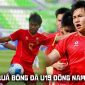 Kết quả bóng đá U19 Đông Nam Á 2026 hôm nay 7/6: U19 Việt Nam dừng bước sau trận thua đau?