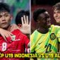 Trực tiếp bóng đá U19 Indonesia vs U19 Australia 11/6 - Link xem trực tiếp Bán kết U19 Đông Nam Á