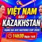 Lịch thi đấu bóng chuyền nữ AVC Cup 2026 hôm nay 14/6 - Lịch trực tiếp tuyển nữ Việt Nam đấu Kazakhstan