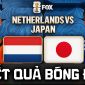 Kết quả, tỷ số Hà Lan vs Nhật Bản hôm nay 15/6 - World Cup 2026: Samurai giải mã cơn lốc màu da cam?