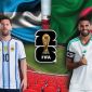 Nhận định bóng đá Argentina vs Algeria - World Cup 2026: Messi trở lại, ĐKVĐ đại thắng ngày ra quân?