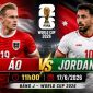 Dự đoán kết quả, tỷ số Áo vs Jordan - 11h00 hôm nay 17/6 - World Cup 2026: Tân binh châu Á nếm trái đắng?