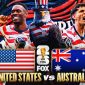Xem trực tiếp bóng đá Mỹ vs Úc ở đâu, kênh nào? Link xem trực tiếp World Cup 2026 trên VTV3 FULL HD