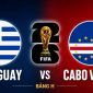 Dự đoán kết quả, tỷ số Uruguay vs Cape Verde - World Cup 2026: Siêu máy tính không tin 'hiện tượng'