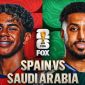 Dự đoán tỷ số Tây Ban Nha vs Ả rập Xê út 23h ngày 21/6 - Nhận định bóng đá World Cup 2026 hôm nay