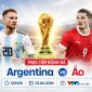 VTV trực tiếp bóng đá Argentina vs Áo - Link xem trực tiếp World Cup 2026 hôm nay 23/6