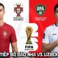 VTV6 trực tiếp bóng đá Bồ Đào Nha vs Uzbekistan - Link xem trực tiếp World Cup 2026 hôm nay trên VTV