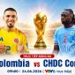 VTV trực tiếp bóng đá Colombia vs CHDC Congo - Link xem trực tiếp World Cup 2026 hôm nay 24/6