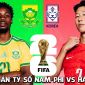 Dự đoán tỷ số Nam Phi vs Hàn Quốc 8h ngày 25/6 - Nhận định bóng đá World Cup 2026