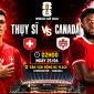 VTV6 trực tiếp bóng đá Thụy Sĩ vs Canada 2h ngày 25/6 - Link xem trực tiếp World Cup 2026 hôm nay
