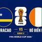 Dự đoán kết quả, tỷ số Curacao vs Bờ Biển Ngà - World Cup 2026: Siêu máy tính quay lưng với tân binh