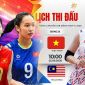 Link xem TRỰC TIẾP bóng chuyền nữ Việt Nam đấu Malaysia- VCK U18 nữ Đông Nam Á 2026