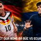 Kết quả, tỷ số Ecuador vs Đức hôm nay 26/6 - World Cup 2026: Khẳng định vị thế ứng cử viên vô địch