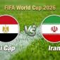 VTV2, VTVgo TRỰC TIẾP bóng đá Ai Cập vs Iran hôm nay 27/6 - Link xem trực tiếp World Cup 2026 mới nhất
