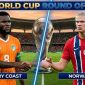 Xem trực tiếp bóng đá Bờ Biển Ngà vs Na Uy ở đâu, kênh nào? Link xem trực tiếp World Cup 2026 HD