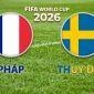 VTV3, VTV6 TRỰC TIẾP bóng đá Pháp vs Thụy Điển hôm nay 1/7 - Link xem trực tiếp World Cup 2026 mới nhất