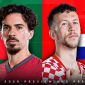 Dự đoán tỷ số Bồ Đào Nha vs Croatia 6h00 ngày 3/7 - Nhận định bóng đá World Cup 2026 hôm nay