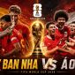 Link xem TRỰC TIẾP bóng đá Tây Ban Nha vs Áo 02h00 ngày 3/7 - VTV3, VTV6 trực tiếp World Cup 2026 hôm nay