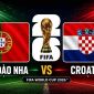 Trực tiếp bóng đá Croatia vs Bồ Đào Nha, 6h ngày 3/7 - Link xem trực tiếp World Cup 2026 trên VTV6