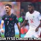 Dự đoán tỷ số Canada vs Morocco 0h ngày 5/7 - Nhận định bóng đá World Cup 2026 hôm nay