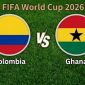 VTV3, VTV6 TRỰC TIẾP bóng đá Colombia vs Ghana hôm nay 4/7 - Link xem trực tiếp World Cup 2026 mới nhất