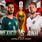 VTV trực tiếp bóng đá Mexico vs Anh - Link xem trực tiếp World Cup 2026 hôm nay 6/7 trên VTV3