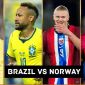 Link xem trực tiếp bóng đá Brazil vs Na Uy 3h ngày 6/7 - VTV6 VTV3 trực tiếp World Cup 2026 hôm nay