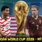 Dự đoán tỷ số Mỹ vs Bỉ 7h ngày 7/7 - Nhận định bóng đá World Cup 2026 hôm nay