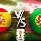 Xem trực tiếp bóng đá Bồ Đào Nha đấu với Tây Ban Nha ở đâu, kênh nào? VTVGo trực tiếp World Cup 2026