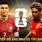 VTV3 VTV6 trực tiếp bóng đá Bồ Đào Nha vs Tây Ban Nha 2h ngày 7/7 - Link trực tiếp World Cup 2026