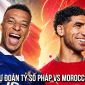 Dự đoán tỷ số Pháp vs Ma Rốc 3h ngày 10/7 - Nhận định bóng đá World Cup 2026 hôm nay