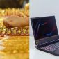 Giá vàng ngày 10/7 bật tăng gần 1 triệu đồng/lượng, dàn laptop gaming 'hot pick' tháng 7 giá có rẻ?