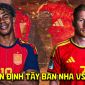 Nhận định bóng đá Tây Ban Nha vs Bỉ 2h00 ngày 11/7 - Dự đoán tỷ số World Cup 2026 hôm nay