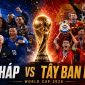Link xem TRỰC TIẾP bóng đá Pháp vs Tây Ban Nha 02h00 ngày 15/7 - VTV3, VTV6 trực tiếp World Cup 2026 mới nhất