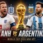 Dự đoán kết quả, tỷ số Anh vs Argentina - World Cup 2026: Siêu máy tính nhận định bóng đá hôm nay 15/7
