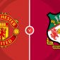 Dự đoán tỷ số MU vs Wrexham 22h ngày 18/7 - Nhận định bóng đá giao hữu hè 2026 của Manchester United