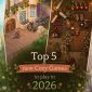 Top 5 game thư giãn đáng mong chờ nhất năm 2026, chill chill nhẹ nhàng nhưng vẫn cuốn đến khó dứt