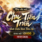 Võ Lâm Miễn Phí ra mắt máy chủ mới Chu Tiên Trấn, cơ hội đua top nhận tượng vàng Kim Mã