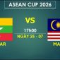 VTV6, VTV5 TRỰC TIẾP bóng đá Myanmar vs Malaysia hôm nay 25/7 - Link xem trực tiếp AFF Cup 2026 mới nhất