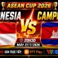 Kết quả bóng đá, tỷ số Indonesia vs Campuchia - AFF Cup 2026: Kình địch ĐT Việt Nam gây sốt