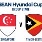 Nhận định bóng đá Singapore vs Timor Leste 18h ngày 27/7 - AFF Cup 2026: ĐT Việt Nam mất ngôi đầu?