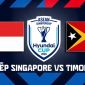 Xem trực tiếp Singapore vs Timor Leste ở đâu, kênh nào? Link xem trực tiếp AFF Cup 2026 hôm nay 27/7