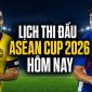 Lịch thi đấu AFF Cup 2026 mới nhất 28/7 - Lịch thi đấu Philippines vs Myanmar; Malaysia vs Lào